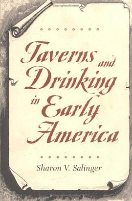 Taverns and Drinking in Early America pdf epub mobi 电子书 下载