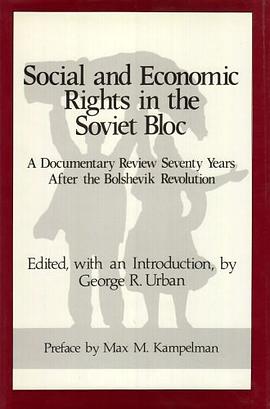 Social and Economic Rights in the Soviet Bloc pdf epub mobi 电子书 下载