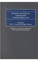 Defining the Field of Comparative Constitutional Law pdf epub mobi 电子书 下载