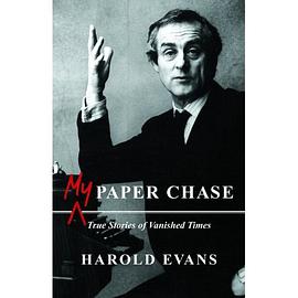 My Paper Chase: True Stories of Vanished Times pdf epub mobi 电子书 下载