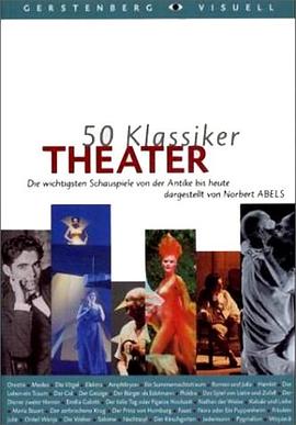 50 Klassiker Theater. Die wichtigsten Schauspiele von der Antike bis heute. pdf epub mobi 电子书 下载
