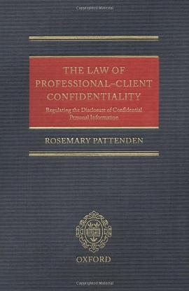The Law of Professional-client Confidentiality pdf epub mobi 电子书 下载
