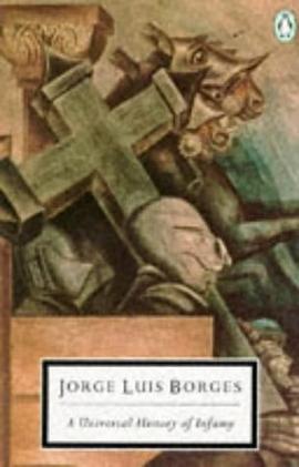A Universal History of Infamy (Twentieth Century Classics) pdf epub mobi 电子书 下载