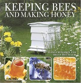 Keeping Bees And Making Honey pdf epub mobi 电子书 下载