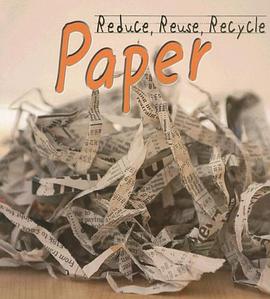Paper (Reduce, Reuse, Recycle) pdf epub mobi 電子書 下載