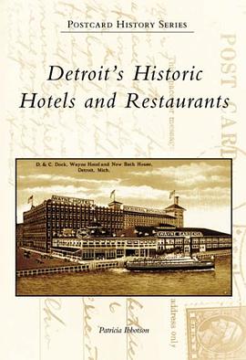 Detriot's Historic Hotels and Restaurants pdf epub mobi 电子书 下载