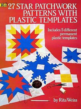 27 Star Patchwork Patterns with Plastic Templates pdf epub mobi 电子书 下载
