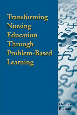 Transforming Nursing Education through Problem-Based Learning pdf epub mobi 电子书 下载