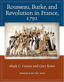 Rousseau, Burke, and Revolution in France, 1791 pdf epub mobi 电子书 下载