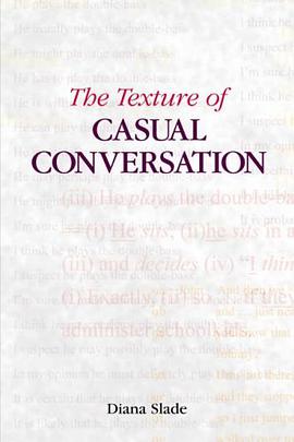 The Texture of Casual Conversation pdf epub mobi 电子书 下载
