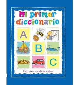 Mi Primer Diccionario/ My First Dictionary pdf epub mobi 电子书 下载