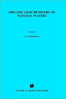 Organic Geochemistry of Natural Waters pdf epub mobi 电子书 下载