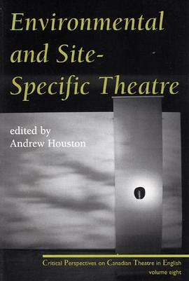 Environmental and Site-Specific Theatre pdf epub mobi 电子书 下载