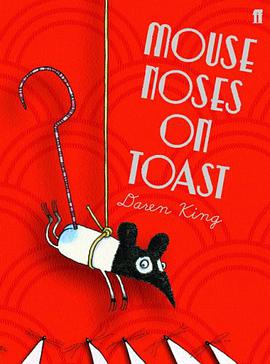 Mouse Noses on Toast. Daren King pdf epub mobi 电子书 下载
