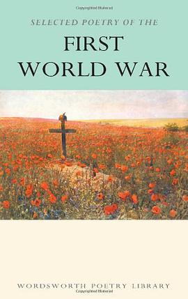 The Wordsworth Book Of First World War Poetry pdf epub mobi 电子书 下载