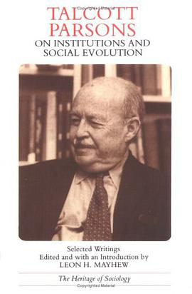 Talcott Parsons on Institutions and Social Evolution pdf epub mobi 电子书 下载