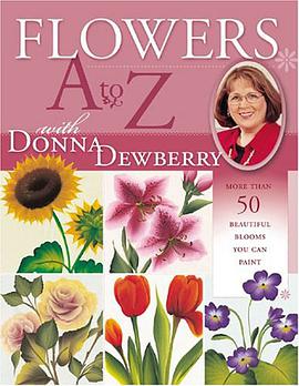 Flowers A-Z with Donna Dewberry pdf epub mobi 電子書 下載