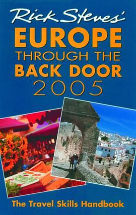 Rick Steves' 2005 Europe Through The Back Door (Rick Steves' Europe Through the Back Door) pdf epub mobi 电子书 下载