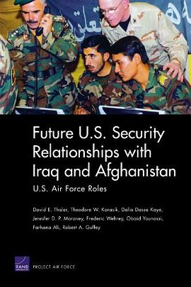 Future U.S. Security Relationship with Iraq and Afghanistan pdf epub mobi 电子书 下载