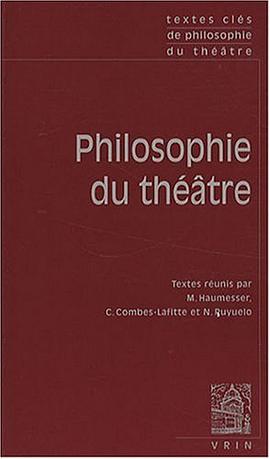 Textes Clés de Philosophie du Théâtre pdf epub mobi 下载