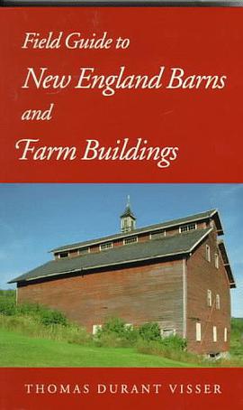 Field Guide to New England Barns and Farm Buildings pdf epub mobi 电子书 下载
