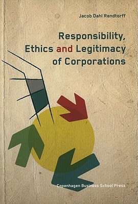 Responsibility, Ethics and Legitimacy of Corporations pdf epub mobi 電子書 下載