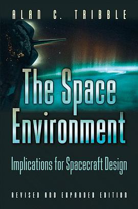 The Space Environment: Implications for Spacecraft Design pdf epub mobi 电子书 下载