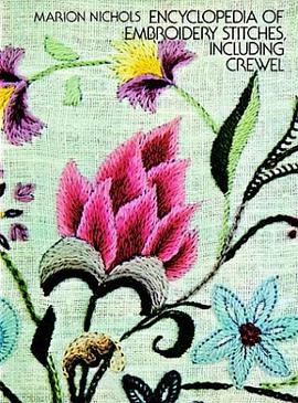 Encyclopaedia of Embroidery Stitches, Including Crewel pdf epub mobi 电子书 下载