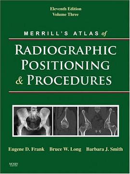 Merrill's Atlas of Radiographic Positioning and Procedures pdf epub mobi 电子书 下载