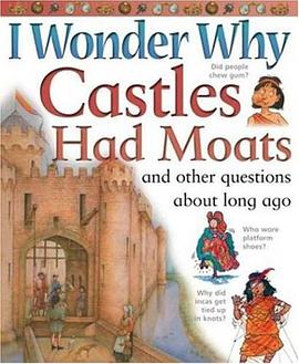 I Wonder Why Castles Had Moats pdf epub mobi 下载