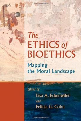 The Ethics of Bioethics pdf epub mobi 電子書 下載
