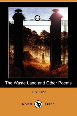 The Waste Land and Other Poems (Dodo Press) pdf epub mobi 电子书 下载