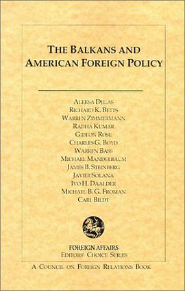The Balkans and American Foreign Policy pdf epub mobi 下载