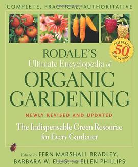 Rodale's Ultimate Encyclopedia of Organic Gardening pdf epub mobi 电子书 下载