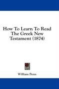 How To Learn To Read The Greek New Testament (1874) pdf epub mobi 電子書 下載