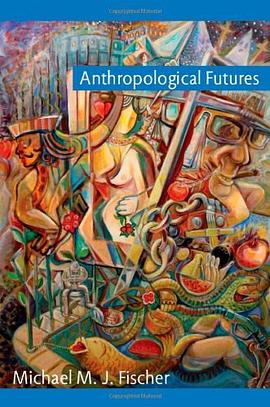 Anthropological Futures pdf epub mobi 电子书 下载