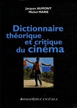 Dictionnaire théorique et critique du cinéma pdf epub mobi 电子书 下载