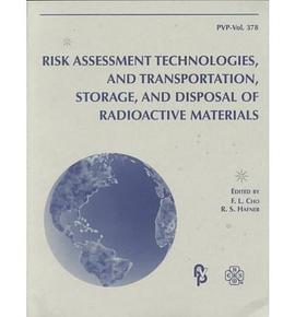Risk Assessment Technologies and Transportation, Storage and Disposal of Radioactive Materials pdf epub mobi 电子书 下载