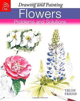 Drawing and Painting Flowers pdf epub mobi 电子书 下载