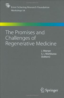 The Promises and Challenges of Regenerative Medicine pdf epub mobi 电子书 下载
