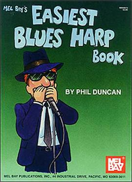 Mel Bay Easiest Blues Harp Book pdf epub mobi 电子书 下载