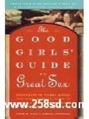 Good Girls' Guide to Great Sex， The pdf epub mobi 电子书 下载