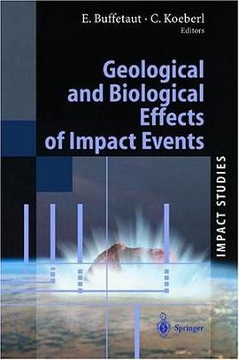 Geological and Biological Effects of Impact Events pdf epub mobi 电子书 下载