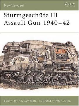 The Stug III Assault Gun, 1940-42 pdf epub mobi 电子书 下载