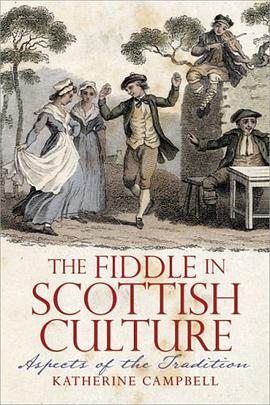 The Fiddle in Scottish Culture pdf epub mobi 电子书 下载