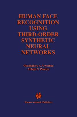 Human Face Recognition Using Third-Order Synthetic Neural Networks pdf epub mobi 电子书 下载