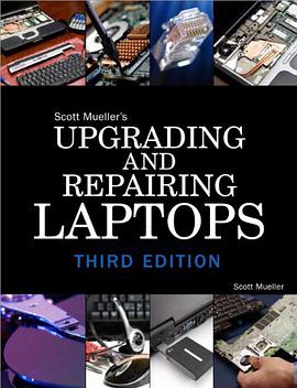 Upgrading and Repairing Laptops pdf epub mobi 电子书 下载