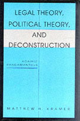 Legal Theory, Political Theory, and Deconstruction pdf epub mobi 电子书 下载