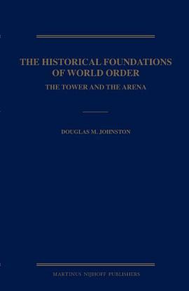 The Historical Foundations of World Order pdf epub mobi 电子书 下载