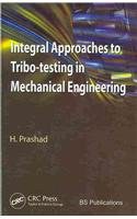 Integral Approaches to Tribo-testing in Mechanical Engineering pdf epub mobi 电子书 下载